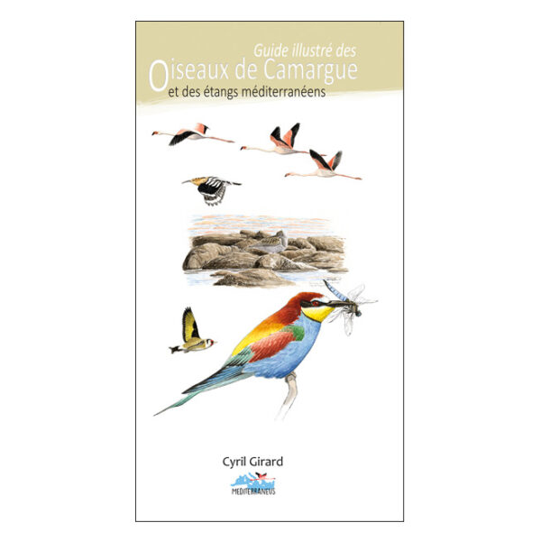 Guide Des Oiseaux De Camargue, Du Littoral Et Des étangs Méditerranéens ...